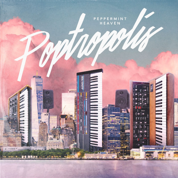 Peppermint Heaven Drops New EP ‘Poptropolis’